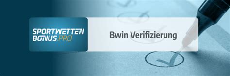 bwin com verifizierung|Bwin Verifizierung .